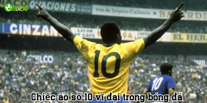 Vua bóng đá Pele và ý nghĩa của chiếc áo số 10