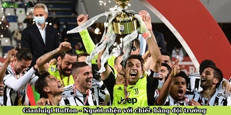 Gianluigi Buffon - Đội trưởng tài hoa - Người Nhện bóng đá